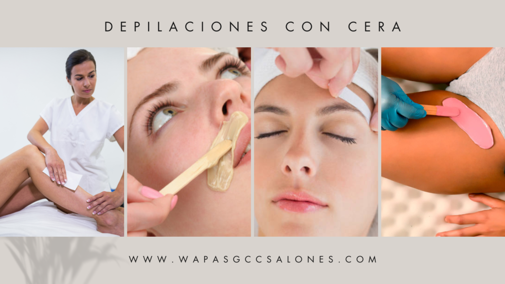 Descubre la Belleza en Wapas: Todo sobre las Depilaciones con Cera 1 Descubre la Belleza en Wapas: Todo sobre las Depilaciones con Cera