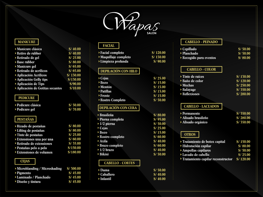 Lista de precios actualizada 2024-2025 de Wapas Salón de Belleza en San Isidro, Lima. Incluye servicios de manicura, pedicura, tratamientos faciales, depilación, estilismo capilar y más.